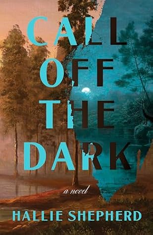 Call Off the Dark by Hallie Shepherd