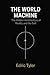 The World Machine: The Hidd...