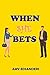 When She Bets (When She Meets Love Book 1)