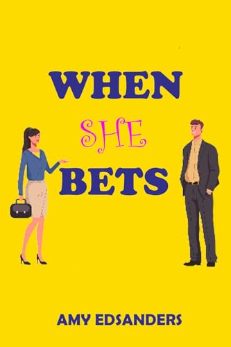 When She Bets (When She Meets Love Book 1)