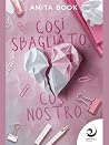 Così sbagliato, così nostro (Italian Edition) Così sbagliato, così nostro (Italian Edition)