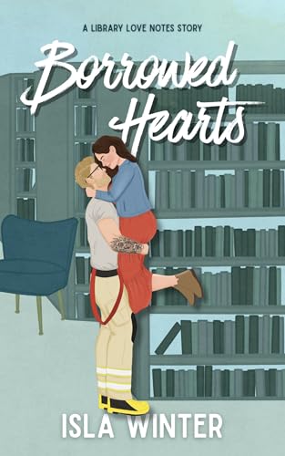 Borrowed Hearts (Library Love Notes Book 1)