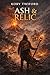 Ash and Relic (The Relic Cycle Book 1)