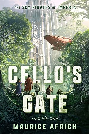 Cello's Gate (The Sky Pirates of Imperia #1)