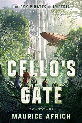 Cello's Gate (The Sky Pirates of Imperia)