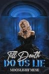 Till Death Do Us Lie
