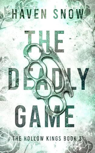 The Deadly Game: The Hollow Kings: Book Three (Kindle Edition)