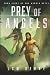 Prey of Angels: Turn Eight of The Hybrid Helix