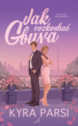 Jak rozkochać gbura (Grzeszni Miliarderzy, #2)