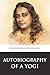 Autobiography of a Yogi by Paramhansa Yogananda