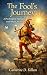 THE FOOL’S JOURNEY: A Philo...