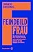 Feindbild Frau: Wie Politikerinnen im Netz bedroht, beleidigt und geschmäht werden – und was wir alle dagegen tun können (German Edition)
