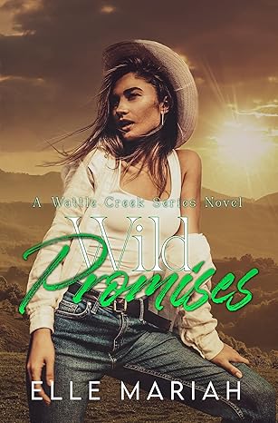 Wild Promises: A Single Dad, Brother's Best Friend Romance (Wattle Creek Series Book 5)