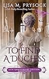 Book cover for To Find a Duchess: 15th Anniversary Edition, Annotated