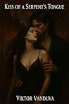 Kiss of a Serpent...