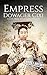 Empress Dowager Cixi: A Life from Beginning to End (History of China)