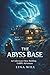 The Abyss Base: An Underwat...