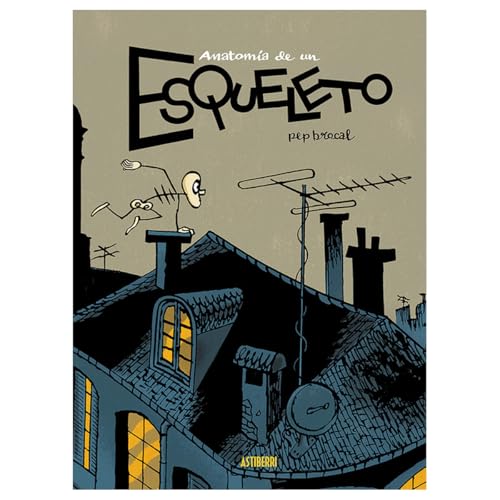Anatomía de un esqueleto (Hardcover)