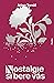 Nostalgie si bere vás