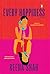 Every Happiness: A Literary...