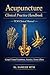 Acupuncture Clinical Practice Handbook: Carpal Tunnel Syndrome Sciatica Tennis Elbow