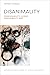 Disanimality: When Disability, Illness, and Animality Meet (Oxford Studies in Disability Ethics and Society)