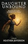 Daughter Unbound:...