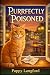 Purrfectly Poisoned by Poppy Langford