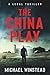 The China Play: A Legal Thr...