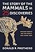 The Story of the Mammals in 25 Discoveries by Donald R. Prothero