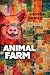 Animal Farm by George Orwell