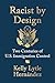 Racist by Design: Two Centu...