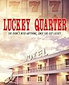 Luckey Quarter