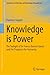 Knowledge is Power: The Twilight of Sir Francis Bacon’s Epoch and the Prospects for Humanity (Innovation, Technology, and Knowledge Management)