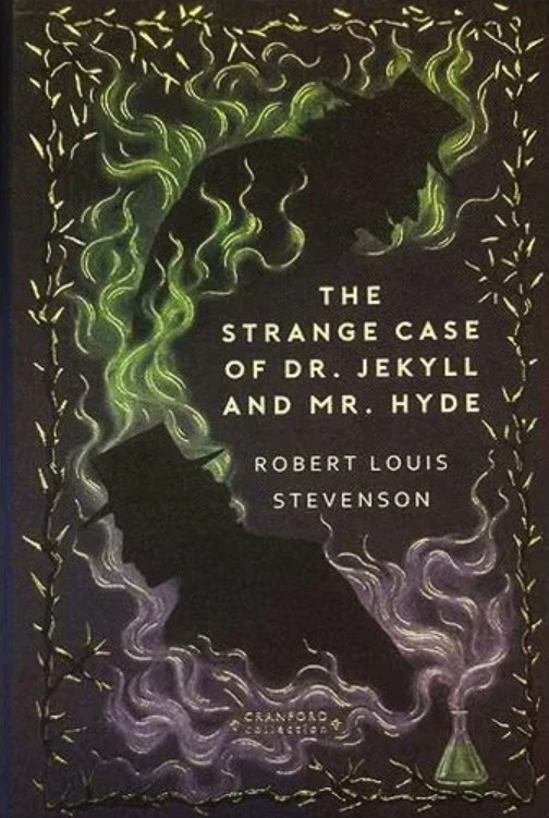 The Strange Case of Dr. Jekyll and Mr. Hyde and Other Tales of Terror