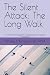 The Silent Attack: The Long...
