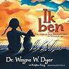 Ik ben: Waarom twee kleine woordjes zo belangrijk zijn (Dutch Edition) Ik ben: Waarom twee kleine woordjes zo belangrijk zijn (Dutch Edition)