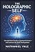 The Holographic Self: How t...
