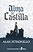 Alma de Castilla by Alan Pitronello