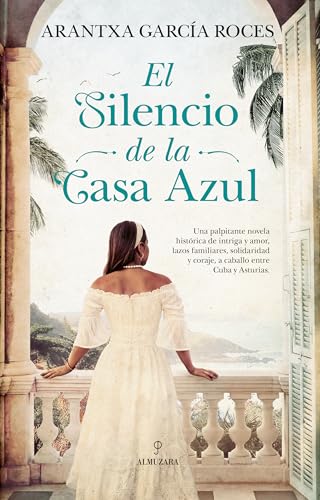 El silencio de la casa azul (Spanish Edition)