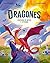 Dragones. Criaturas de mitos y leyendas by Cait Stevenson