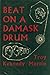 Beat on a Damask Drum