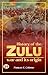 History of The Zulu War and Its Origin by Frances E. Colenso