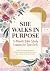 She Walks in Purpose: 5-Min...