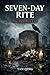 Seven-Day Rite: The　Sacrifi...