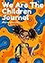 We Are The Children Journal...