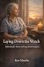 Laying Down the Watch: Refl...