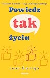 Powiedz tak życiu