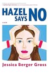 Hazel Says No: A ...