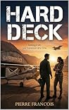 HARD DECK: A Grumpy Sunshine Enemies to Lovers Military Aviation Romance Novel HARD DECK: A Grumpy Sunshine Enemies to Lovers Military Aviation Romance Novel